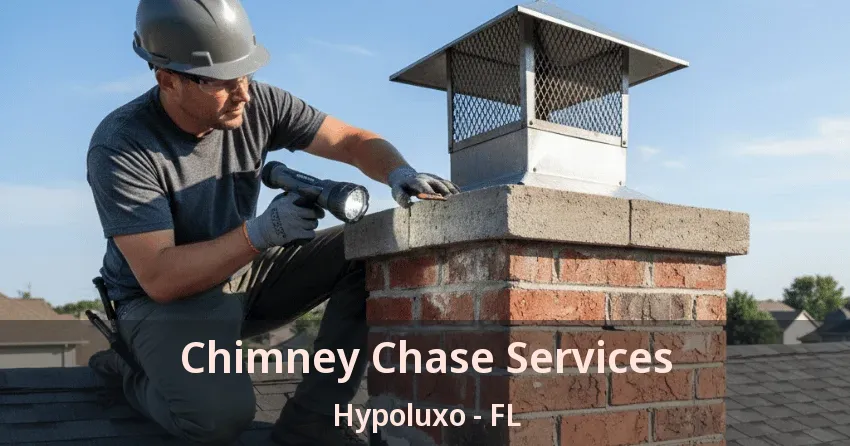Chimney Chase Services Hypoluxo - FL
