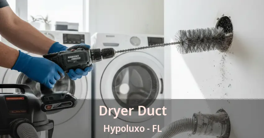 Dryer Duct Hypoluxo - FL